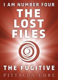 I Am Number Four: The Lost Files