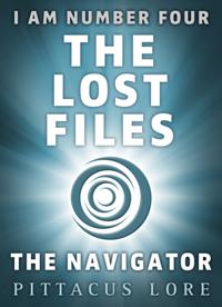I Am Number Four: The Lost Files