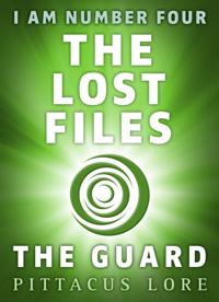I Am Number Four: The Lost Files