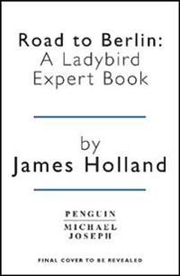 Victory in Europe 1944-1945: A Ladybird Expert Book
