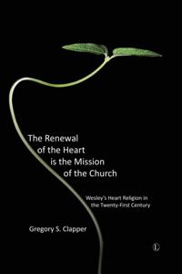 Renewal of the Heart Is the Mission of the Church