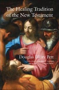 Healing Tradition of the New Testament