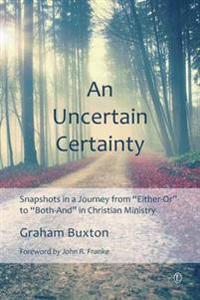 Uncertain Certainty