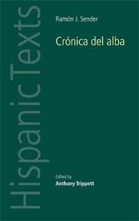 Ramon J. Sender's 'Cronica del alba'