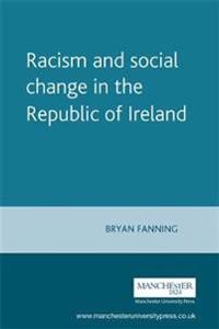 Bokomslag för "Racism and Social Change in the Republic of Ireland"