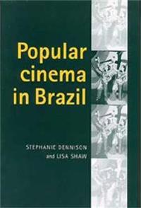 Popular Cinema in Brazil, 1930–2001