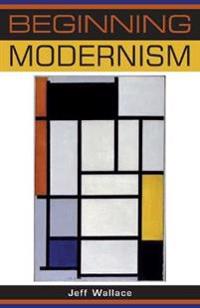 Beginning modernism