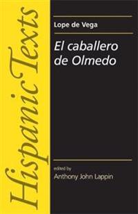 El Caballero de Olmedo by Lope de Vega Carpio