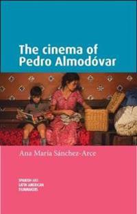 Bokomslag för "The Cinema of Pedro AlmodóVar"
