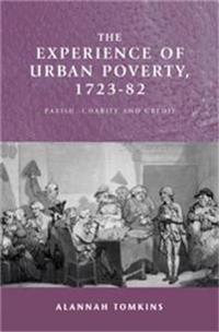 The Experience of Urban Poverty, 1723–82