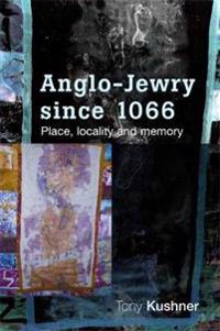 Bokomslag for "Anglo-Jewry Since 1066"