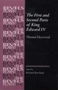 The First and Second Parts of King Edward Iv