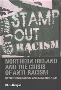 Bokomslag för "Northern Ireland and the Crisis of Anti-Racism"