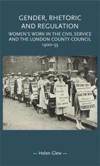 Gender, Rhetoric and Regulation
