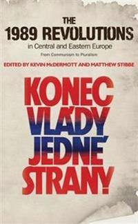 Bokomslag för "The 1989 Revolutions in Central and Eastern Europe"