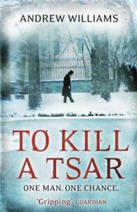 To kill a tsar