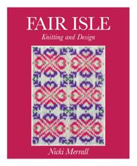 Fair Isle Knitting and Design