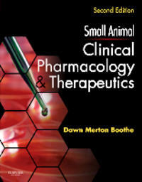 Small Animal Clinical Pharmacology and Therapeutics
