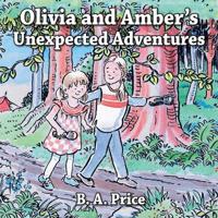 Olivia and Amber's Unexpected Adventures