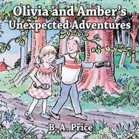 Olivia and Amber’s Unexpected Adventures