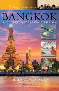 Bangkok: A Cultural and Literary History
