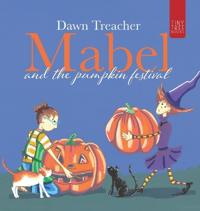 Mabel and the Pumpkin Festival