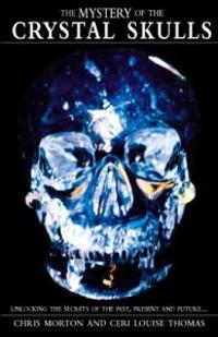 Mystery of the Crystal Skulls