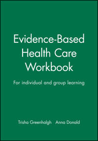 Evidence based health care workbook - understanding research : for individu