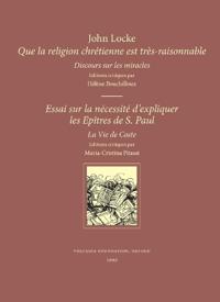 Que la Religion Chretienne est Tres Raisonnable - Discours sur les Miracles
