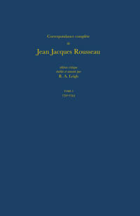 Correspondance complète de Rousseau (Complete Correspondence of Rousseau) 1