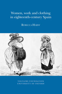 Women, Work and Clothing in eighteenth-century Spain