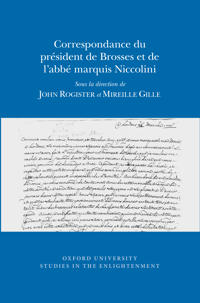 Correspondance du Président de Brosses et de l'Abbe Marquis Niccolini