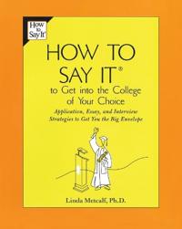 How to Say It to Get Into the College of Your Choice