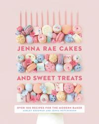 Jenna Rae Cakes And Sweet Treats