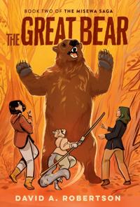Great Bear (The Misewa Saga, Book 2)