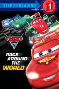 Random House Disney: Cars 2: Race Around the World
