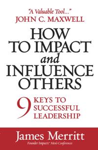 How to Impact and Influence Others