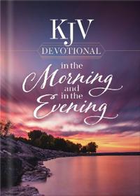 KJV Devotional in the Morning and in the Evening