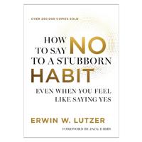 How to Say No to a Stubborn Habit