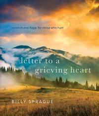 Letter to a Grieving Heart