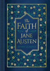 The Faith of Jane Austen