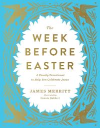 The Week Before Easter
