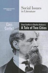 Bokomslag for "Class Conflict in Charles Dickens' a Tale of Two Cities"