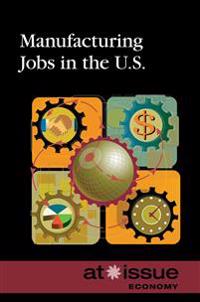 Manufacturing Jobs in the U.S.