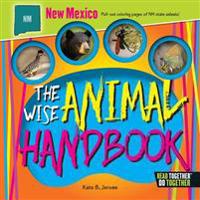 The Wise Animal Handbook New Mexico