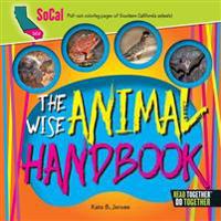 The Wise Animal Handbook Southern California