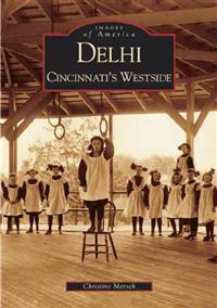 Delhi: Cincinnati's Westside