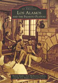 Los Alamos and the Pajarito Plateau