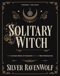 Solitary witch - the ultimate book of shadows for the new generation