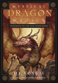Mystical dragon magick - teachings of the five inner rings